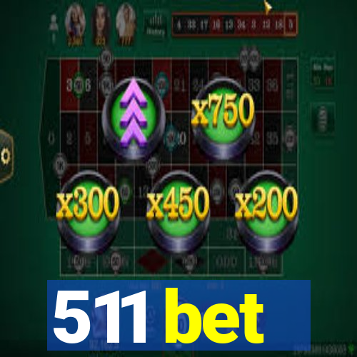 511 bet